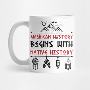 American Begins With Native History Mug